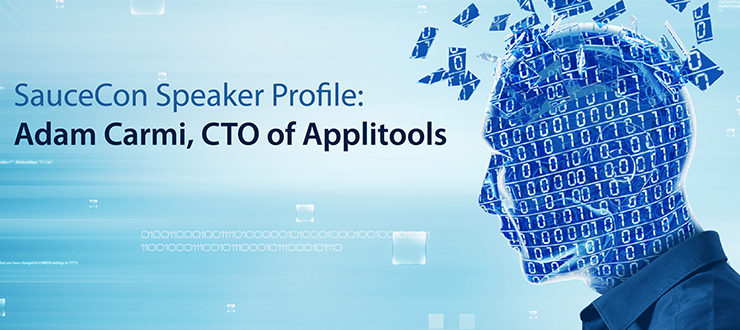 SauceCon Speaker Profile: Adam Carmi, CTO of Applitools