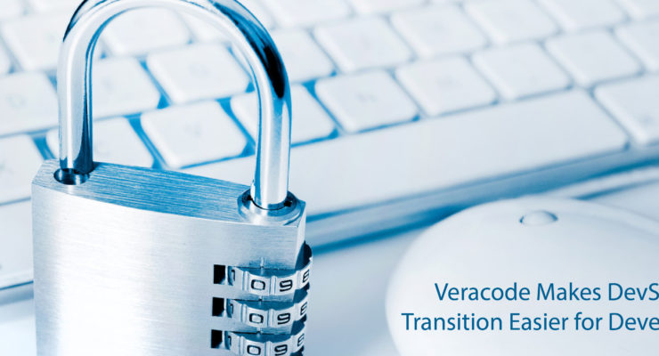 Veracode Makes DevSecOps Transition Easier for Developers