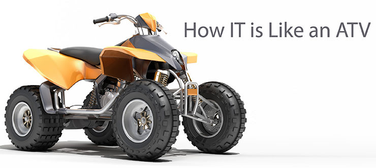 How IT is More Like an ATV Than a Sedan