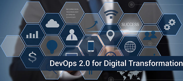 DevOps 2.0 for Digital Transformation