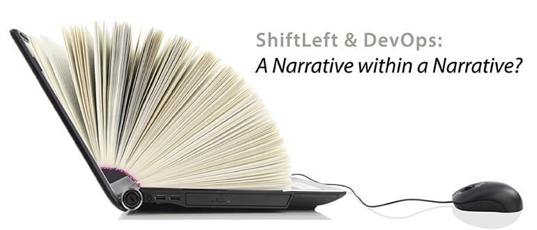 ShiftLeft & DevOps: A Narrative Within a Narrative?