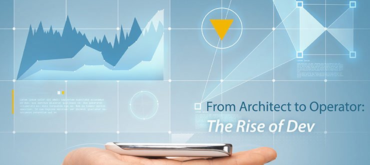 From Architect to Operator: The Rise of Developers