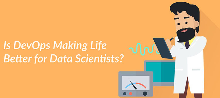 Is DevOps Making Life Better for Data Scientists?