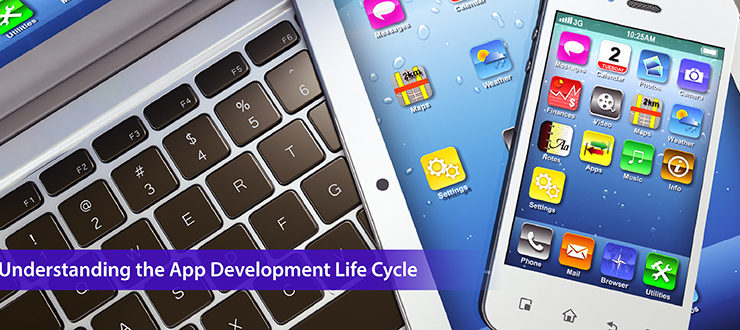 Understanding the App Development Life Cycle
