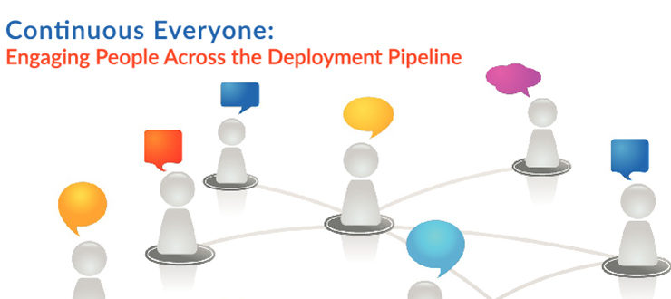 Continuous Everyone: Engaging People Across the Deployment Pipeline