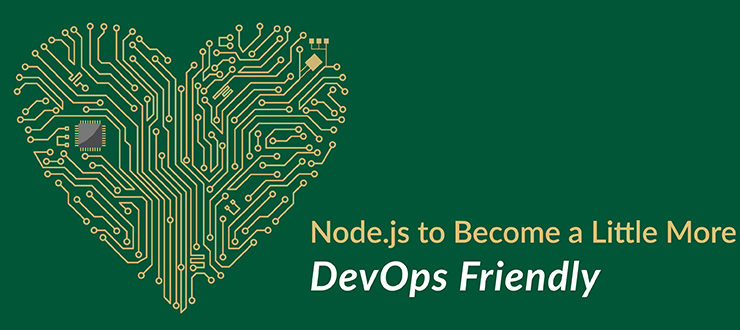 Node.js Becoming More DevOps-Friendly
