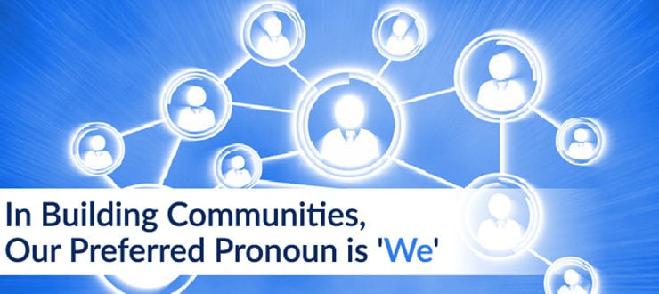 In Building Communities, Our Preferred Pronoun is 'We'