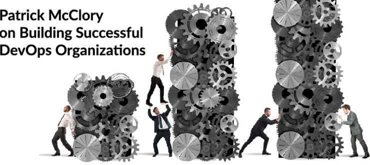 Patrick McClory on Building Successful DevOps Organizations