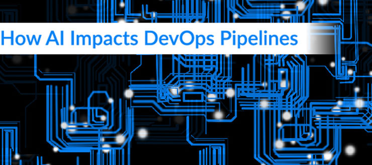 How AI Impacts DevOps Pipelines