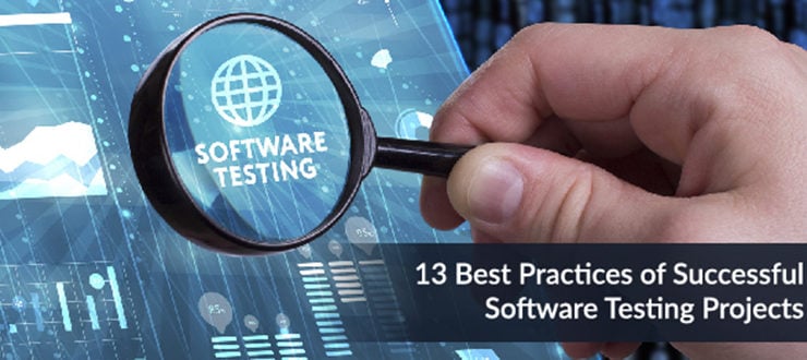 13 Best Practices of Successful Software Testing Projects