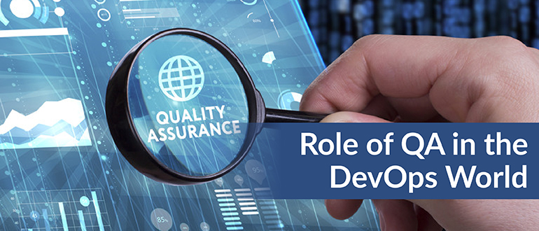 The Role of QA in the DevOps World