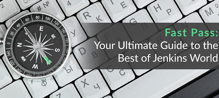 Fast Pass: Your Ultimate Guide to the Best of Jenkins World