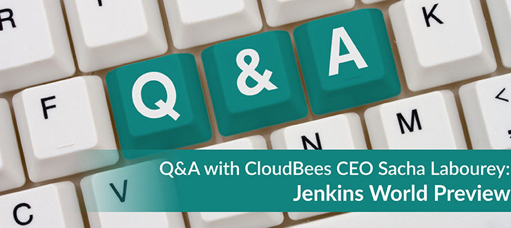Jenkins World: Q&A with CloudBees CEO Sacha Labourey
