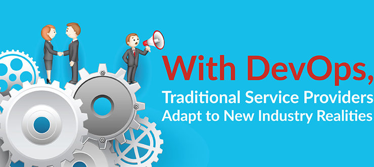 With DevOps, Traditional Service Providers Adapt to New Industry Realities