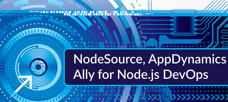 NodeSource, AppDynamics Ally for Node.js DevOps