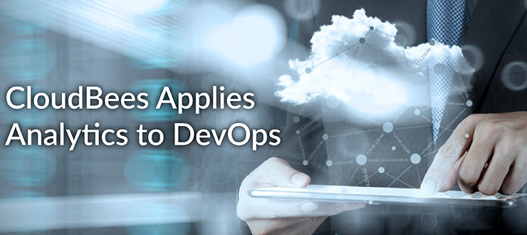 CloudBees Applies Analytics to DevOps