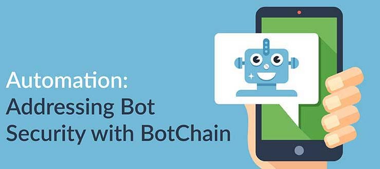 Automation: Addressing Bot Security with BotChain