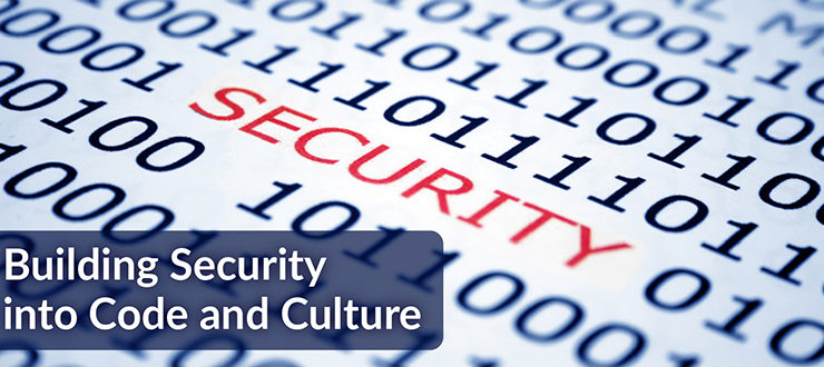 Building Security into Code and Culture