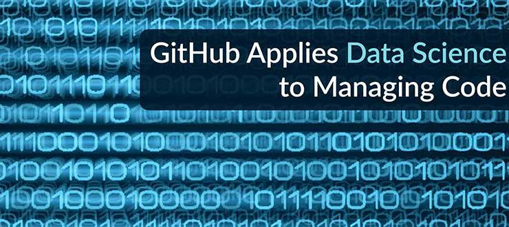 GitHub Applies Data Science to Managing Code