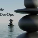 7C approach, agile, continuous, developers, devops, DevOps management, holistic DevOps, waterfall