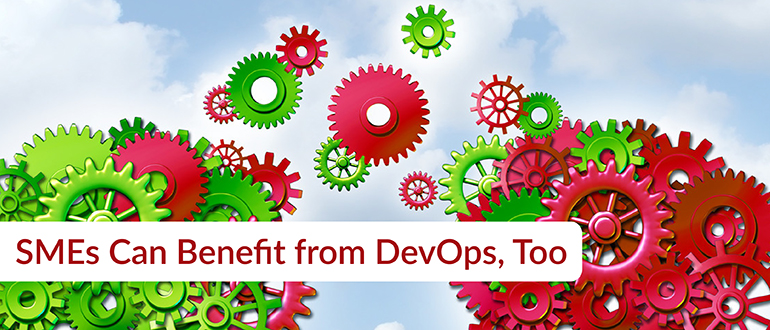 SMEs Can Benefit from DevOps, Too