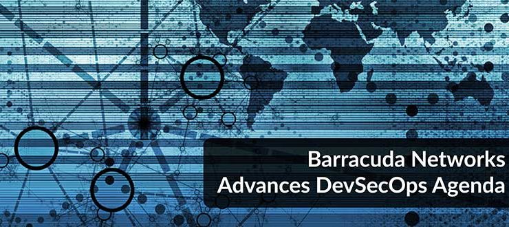 Barracuda Networks Advances DevSecOps Agenda