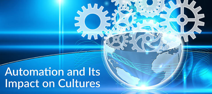 Automation and Its Impact on Cultures