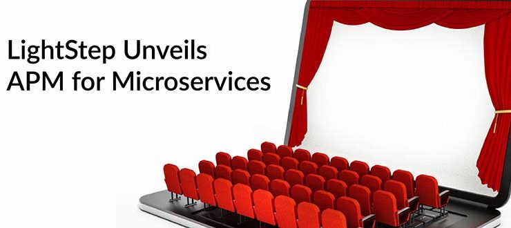 LightStep Unveils APM for Microservices
