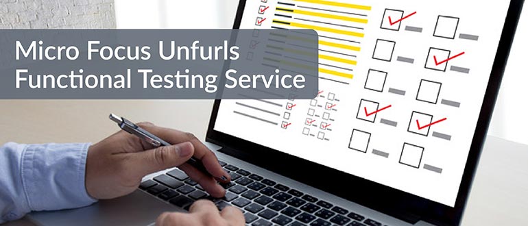 Micro Focus Unfurls Functional Testing Service