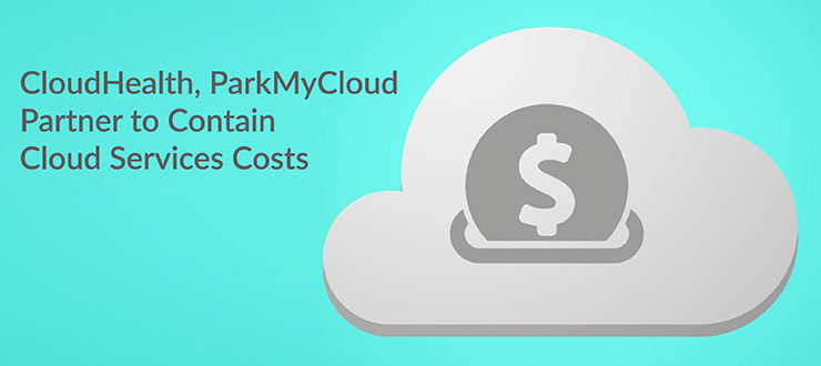 CloudHealth ParkMyCloud Cloud Services