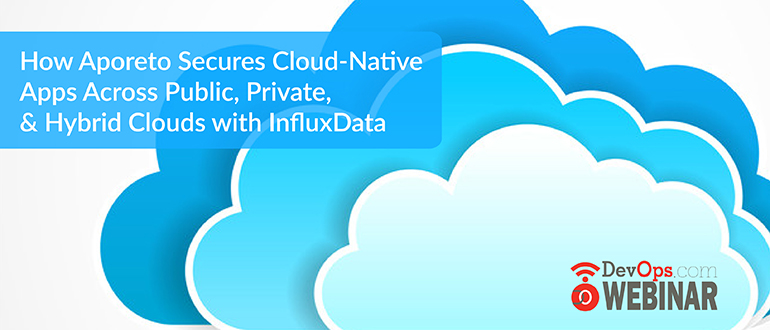 Aporeto Secures Cloud Native