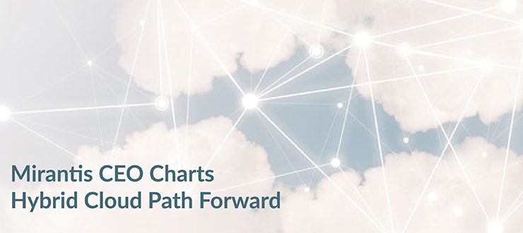 Mirantis CEO Hybrid Cloud