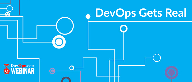 DevOps Gets Real