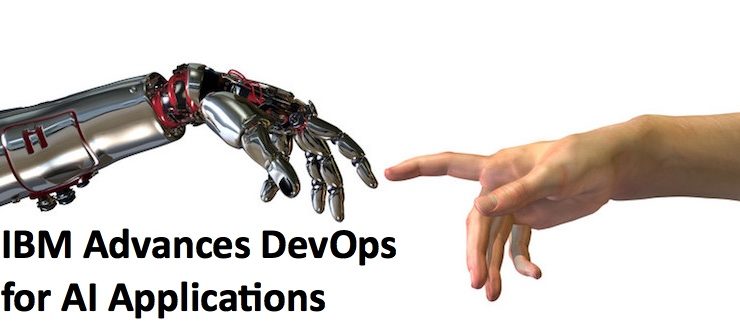 IBM Advances DevOps for AI Applications