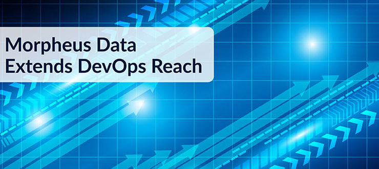 Morpheus Data Extends DevOps Reach