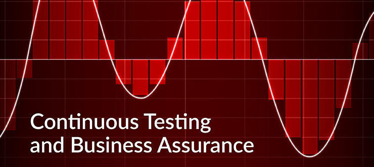 Continuous Testing Business Assurance