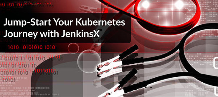 Kubernetes Journey with JenkinsX