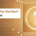 What Comes after DevOps?