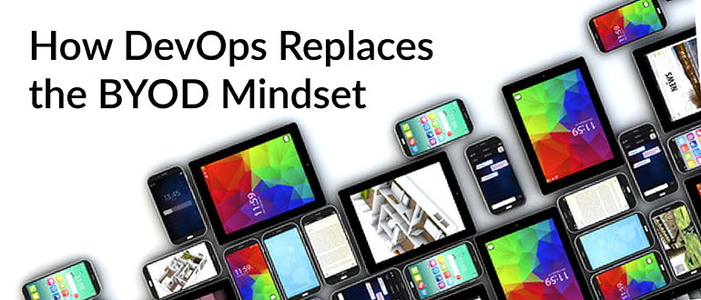 DevOps Replaces BYOD Mindset