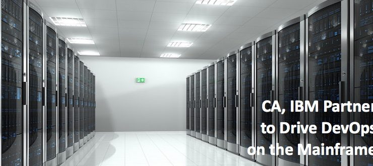 CA, IBM Partner to Drive DevOps on the Mainframe