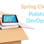 Polishing Up DevOps Processes