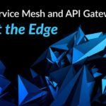 Containers, Service Mesh and API Gateways