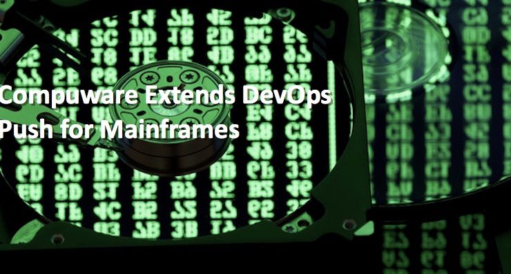 Compuware Extends DevOps Push for Mainframes