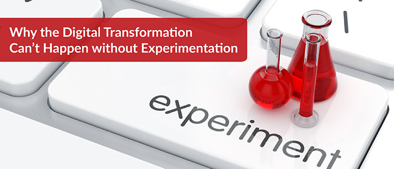 Digital Transformation without Experimentation