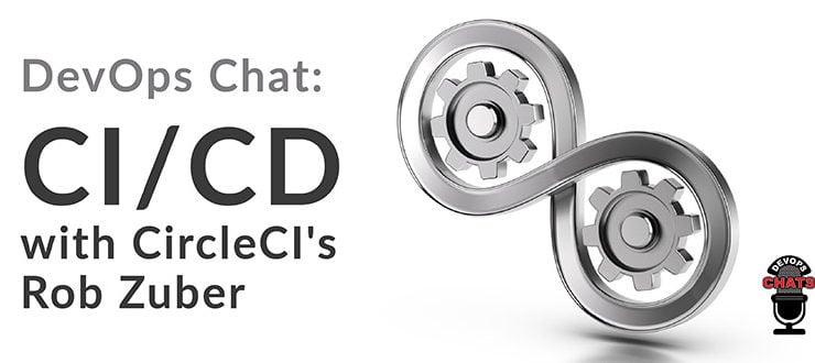 CI/CD with CircleCI's Rob Zuber