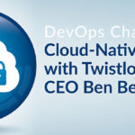 Cloud-Native Security with Twistlock