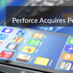 Perforce Acquires Perfecto Mobile