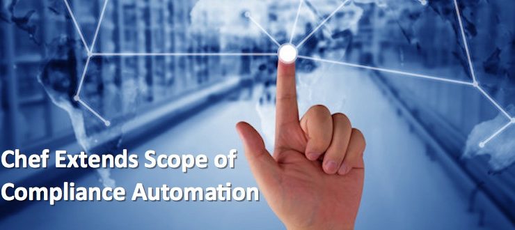 Chef Extends Scope of Compliance Automation