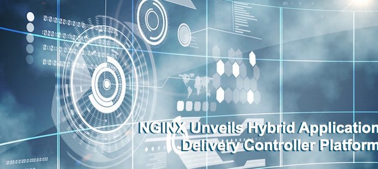 NGINX Unveils Hybrid Application Delivery Controller Platform