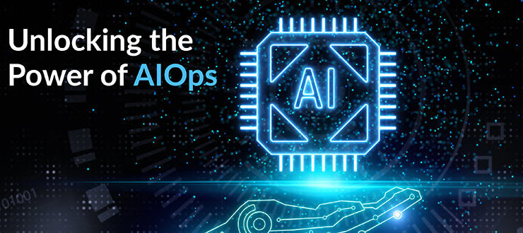 Unlocking the Power of AIOps